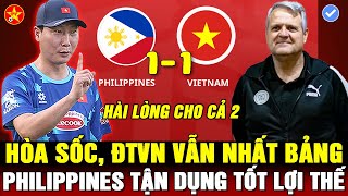 🔴Trực tiếp ĐT VIỆT NAM 11 PHILIPPINES XOAY TUA BẤT ỔN HLV KIM DỐC TOÀN LỰC HÒA XỨNG ĐÁNG [upl. by Sulakcin]