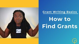 Grant Writing Basics How to Find Grants for Nonprofits [upl. by Hgielrak19]