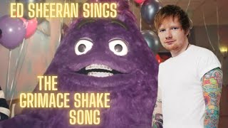 GRIMACE SHAKE Song  Ed Sheeran [upl. by Esinned430]