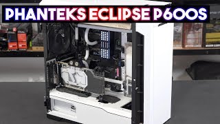 Phanteks Eclipse P600S – Can it Eclipse the Evolv X Custom Loop Time [upl. by Timmons533]