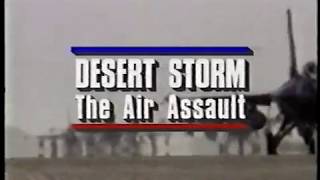 Desert Storm The Air Assault [upl. by Eanore600]