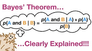 Bayes Theorem Clearly Explained [upl. by Adriel]