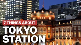 7 Things to know about Tokyo Station  japanguidecom [upl. by Anilos]