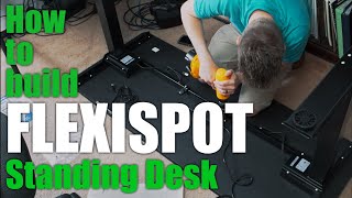 How To Assemble A Flexispot Standing Desk [upl. by Ecnarwal]