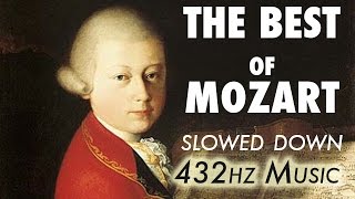 The Best Of Mozart  Slowed Down  432Hz  45 Hours [upl. by Rennat]