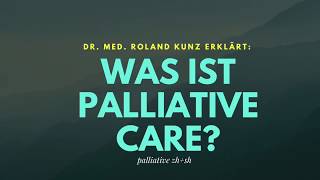 Was ist Palliative Care [upl. by Rannug]