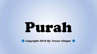 How To Pronounce Purah [upl. by Cortney]