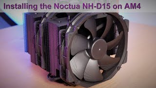 The Noctua NHD15 CPU Cooler Installation Guide for AMDs AM4 Platform [upl. by Orola865]