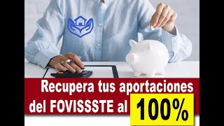 RECUPERA EL 100 DE LAS APORTACIONES DE FOVISSSTE [upl. by Jacoby384]