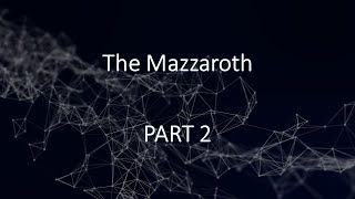 Mazzaroth Part 2 [upl. by Arden]