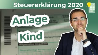 Steuererklärung 2020  Anlage Kind ausfüllen [upl. by Aldwon]