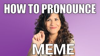 How to Pronounce Meme  American English Pronunciation [upl. by Aneerol572]