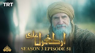 Ertugrul Ghazi Urdu  Episode 51  Season 3 [upl. by Ynnelg970]