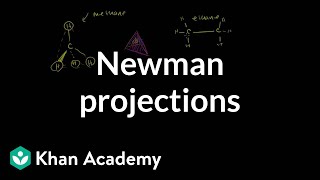 Newman projections  Alkanes cycloalkanes and functional groups  Organic chemistry  Khan Academy [upl. by Leber973]