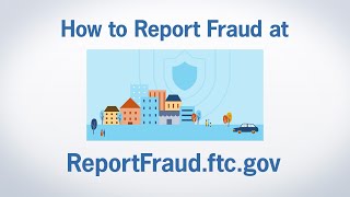 How to Report Fraud at ReportFraudftcgov  Federal Trade Commission [upl. by Armington]