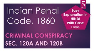 Criminal Conspiracy  120A amp 120B  Indian Penal Code  UGC  NET [upl. by Schlessel83]