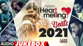 Punjabi Heart Melt Beats 2021  Audio Jukebox  New Punjabi Songs 2021 [upl. by Rosenquist52]