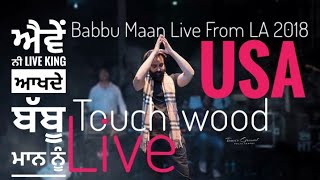 Babbu maan live from LA 2018 Touch wood live [upl. by Annaert]