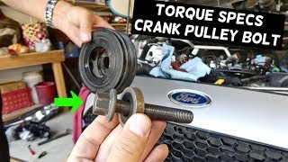 CRANKSHAFT PULLEY BOLT TORQUE SPECS FORD FIESTA FOCUS FUSION ESCAPE MONDEO [upl. by Yticilef]