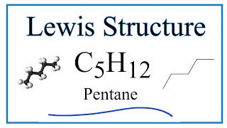 How to Draw the Lewis Dot Structure for C5H12 Pentane [upl. by Helgeson]