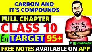 Carbon And Its Compound Class 10 Science  Full Chemistry Chapter 4  One Shot  Target 95 [upl. by Yanehc]