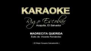 Vicente Fernandez  Madrecita Querida RIGO  KARAOKE [upl. by Aserret29]