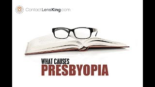 What Causes Presbyopia [upl. by Oralia]