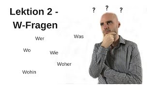 Deutschkurs A11 Lektion 2 WFragen [upl. by Akinoj311]