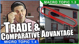 Comparative Advantage and Trade  Macro Topic 13 Micro Topic 14 [upl. by Bille]