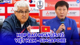 🔴HỌP BÁO  SINGAPORE  VIỆT NAM  BÁN KẾT LƯỢT ĐI AFF CUP 2024 [upl. by Astred]