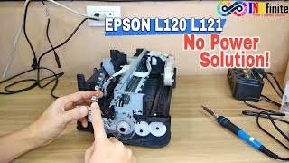 Epson L120 L121 No Power Problem Troubleshooting Guide  INKfinite [upl. by Charmaine]