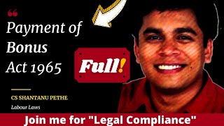 Payment of Bonus Act 1965 Full Lecture Labour Law Compliance [upl. by Oliric458]