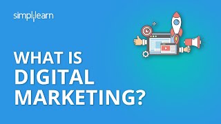 What Is Digital Marketing  Introduction To Digital Marketing  Digital Marketing  Simplilearn [upl. by Avlem]