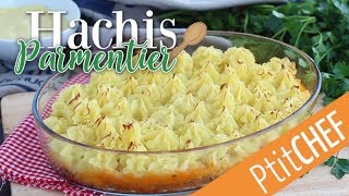 Recette de hachis parmentier facile  Ptitchefcom [upl. by Zubkoff]