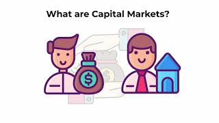 What are capital markets  Capital Markets Explained [upl. by Aneehsal986]