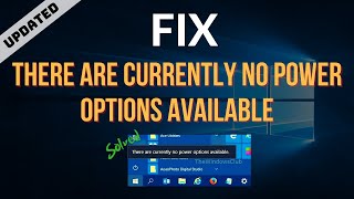 How to Fix quotThere are Currently No Power Options Availablequot  UPDATED [upl. by Sollows]