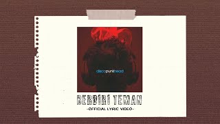 Closehead  Berdiri Teman Official Video LyricEPDiscopunkhead [upl. by Lanor]