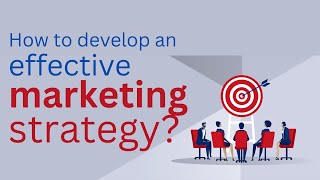 How to develop an effective marketing strategy [upl. by Shelley]