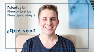 Psicología Neurociencias y Neuropsicología ¿qué son [upl. by Fitalludba170]