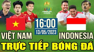 Trực Tiếp VIỆT NAM vs INDONESIA  Trực Tiếp Bóng Đá Hôm Nay  Bán Kết Sea Games 32 [upl. by Ecahc]