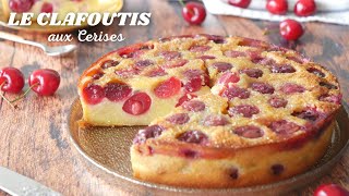 Le CLAFOUTIS AUX CERISES Fondant  Recette Facile et Rapide [upl. by Arluene]