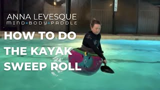 How to Do the Sweep Kayak Roll [upl. by Catha]