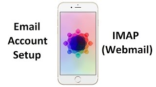 How to setup IMAP Webmail account  iPhoneiPad [upl. by Botzow]