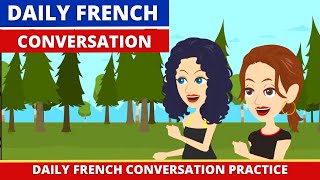 Daily French Conversation Practice with Subtitles  Improve your Spoken French with Dialogue [upl. by Adela756]