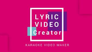 Creare Video Karaoke con Lyric Video Creator [upl. by Shelburne646]