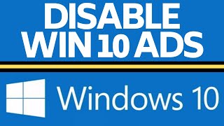 How to Disable All Ads in Windows 10  Turn Off Windows 10 Pop Up Ads [upl. by Biel490]