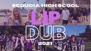 SEQUOIA HIGH SCHOOL LIP DUB 2021 [upl. by Ahmad]