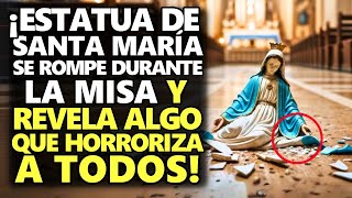 ¡Estatua De Santa María Se Rompe Durante La Misa Y Revela Algo Que Horroriza A Todos [upl. by Jacky]