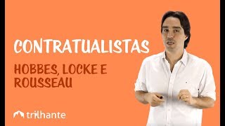 Contratualistas  Hobbes Locke e Rousseau [upl. by Ahswat561]