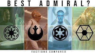 Which Star Wars Faction has the BEST ADMIRAL  Star Wars Legends Lore [upl. by An]